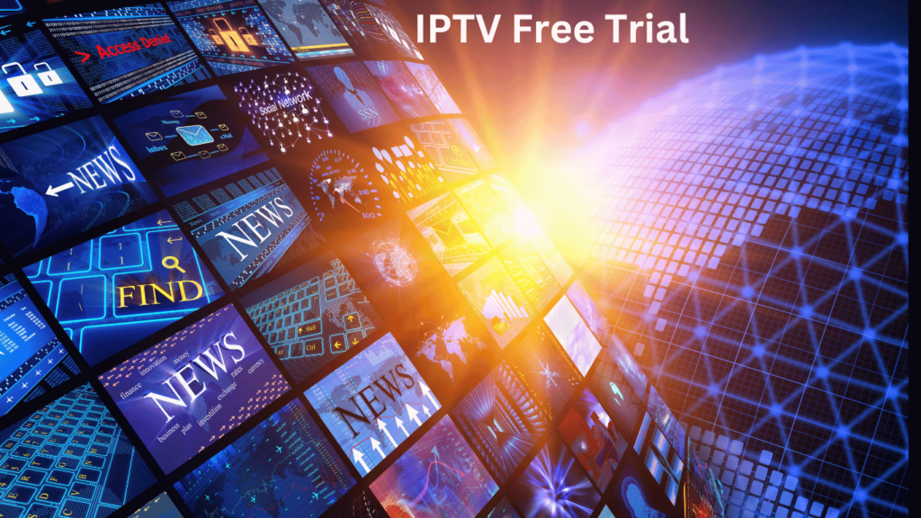 IPTV Free Trial